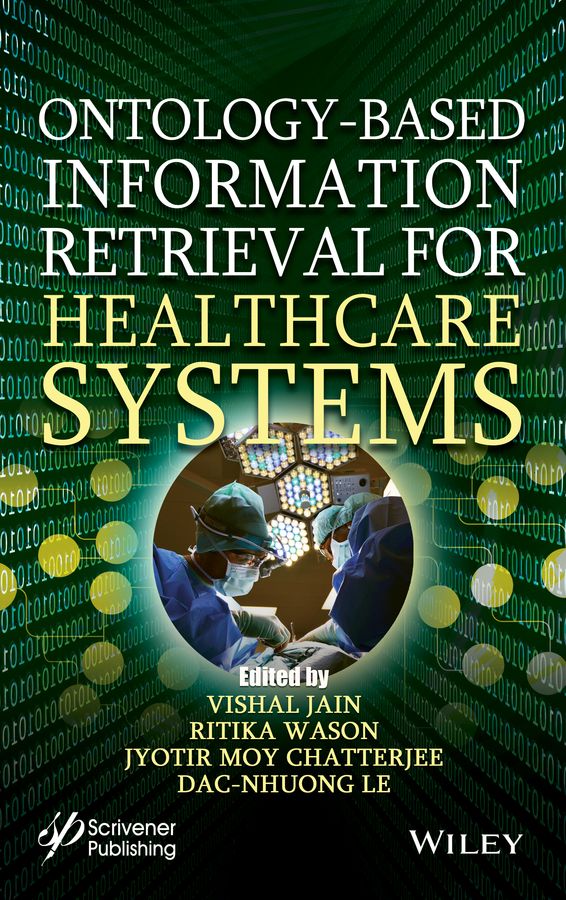 Ontology?Based Information Retrieval for Healthcare Systems By V Jain