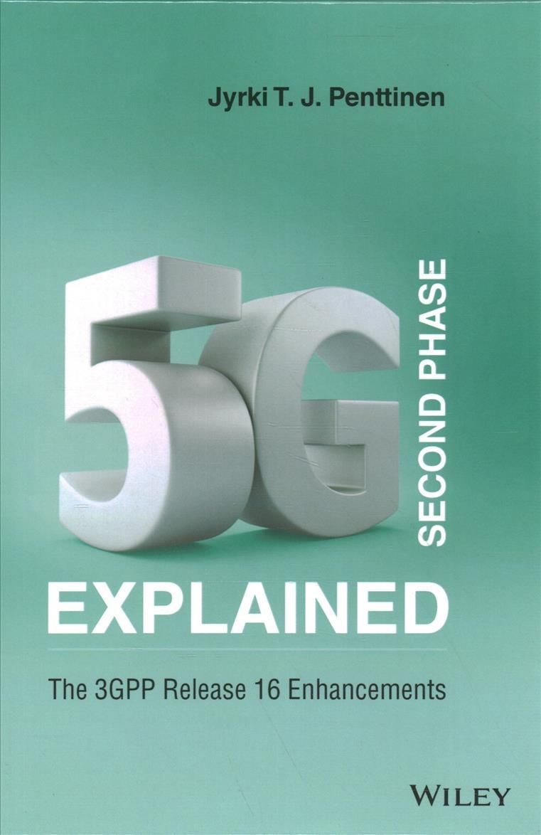 5G Second Phase Explained By Jyrki Penttinen 9781119645504 (Hardback)