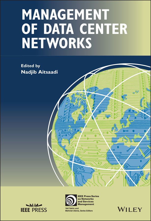 Management of Data Center Networks By Nadjib Ait Saadi 9781119647423