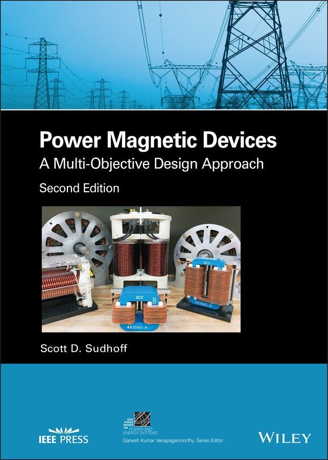 Power Magnetic Devices By Scott D. Sudhoff 9781119674603 (Hardback)
