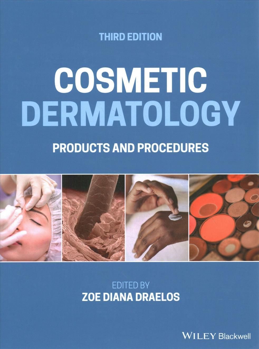 Cosmetic Dermatology By Zoe Kececioglu Draelos (editor) 9781119676836