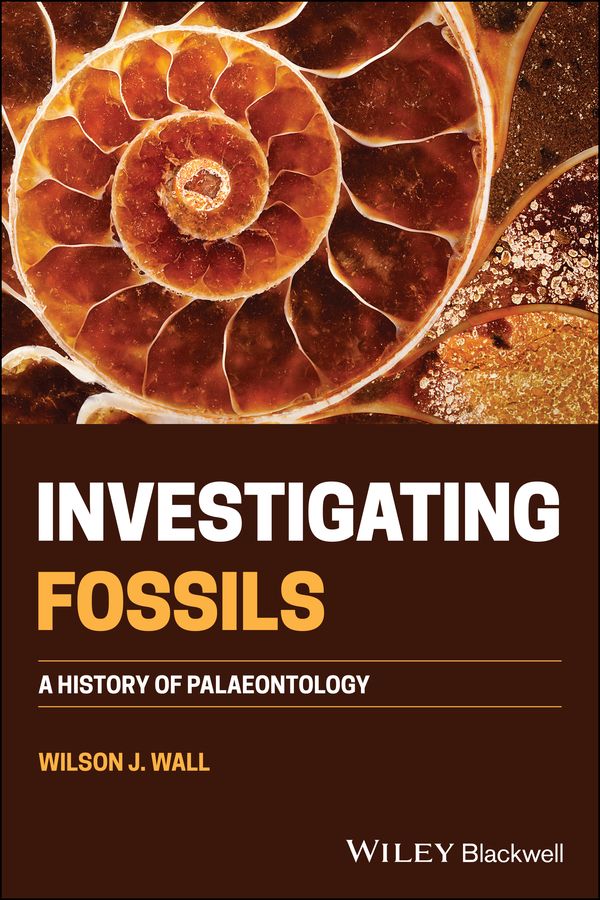 Investigating Fossils By Wilson J. Wall 9781119698456 (Paperback)