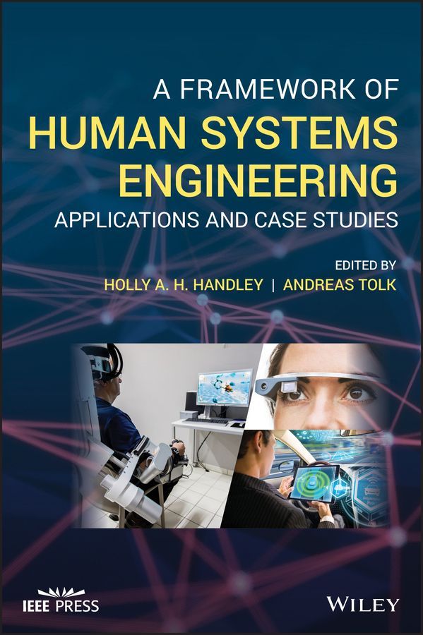 A Framework of Human Systems Engineering ? Applications and Case Studies