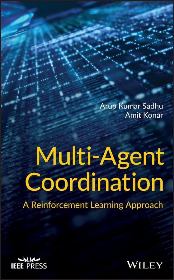 Multi-Agent Coordination By Amit Konar, Arup Kumar Sadhu 9781119699033