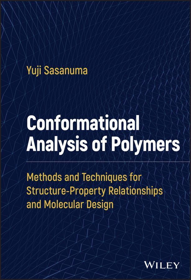 Conformational Analysis of Polymers By Yuji Sasanuma 9781119716358