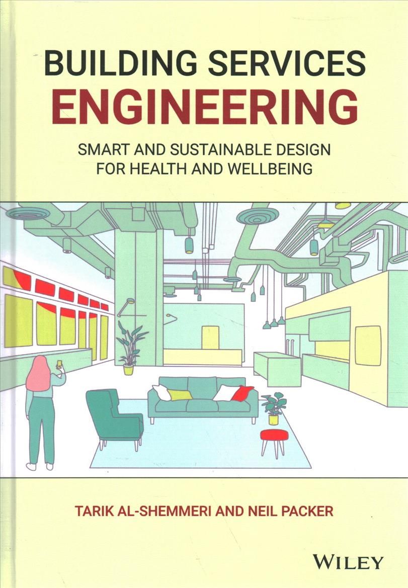 Building Services Engineering ? Smart and Sustainable Design for Health and Wellbeing