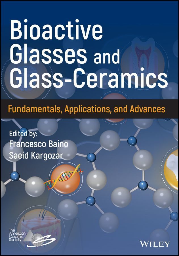 Bioactive Glasses and Glass?Ceramics: Fundamentals and Applications