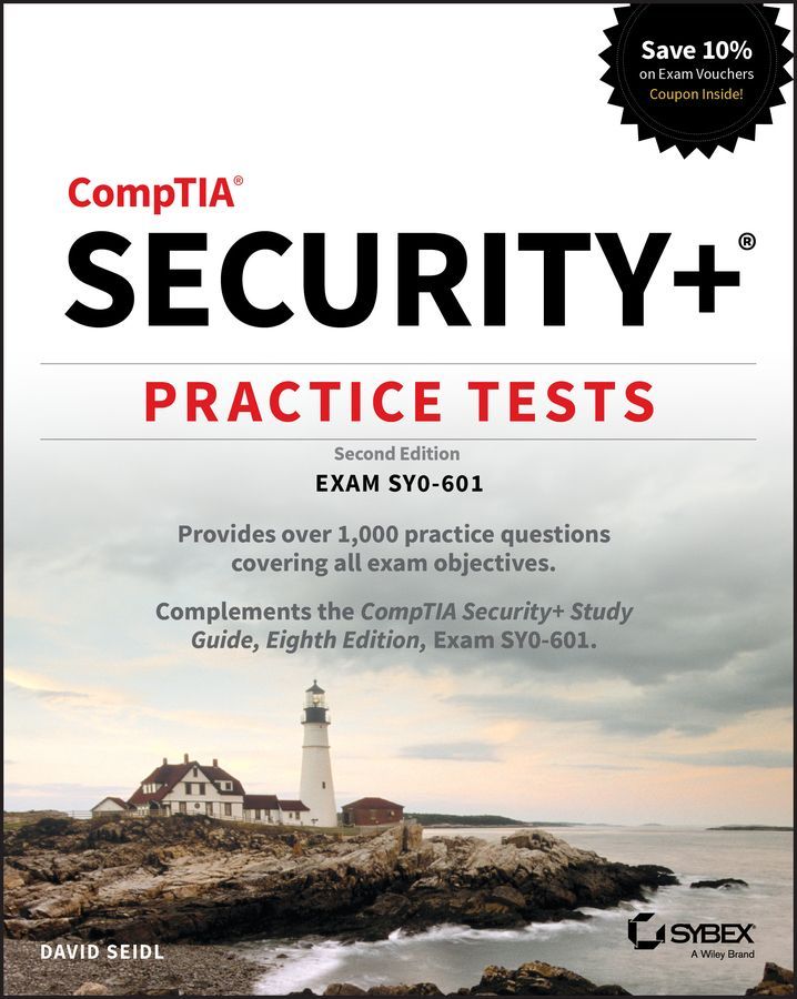 CompTIA Security+ Practice Tests ? Exam SY0?601 By M Chapple