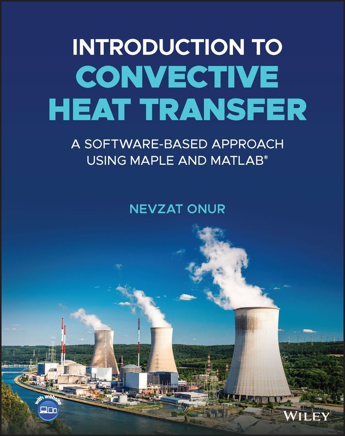 Introduction to Convective Heat Transfer By Nevzat Onur 9781119766766