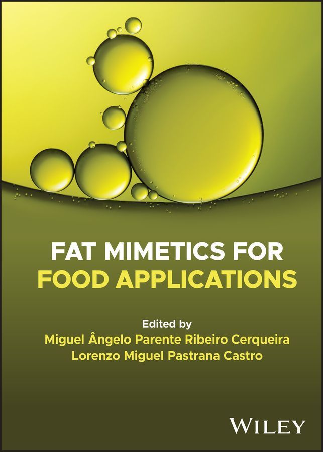 Fat Mimetics for Food Applications By M Cerqueira 9781119780014