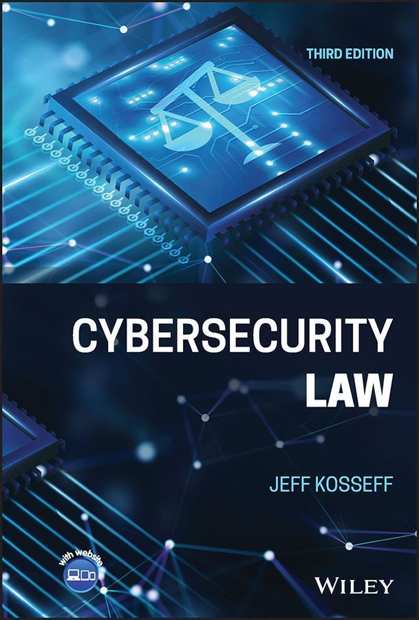 Cybersecurity Law By Jeff Kosseff 9781119822165 (Hardback)