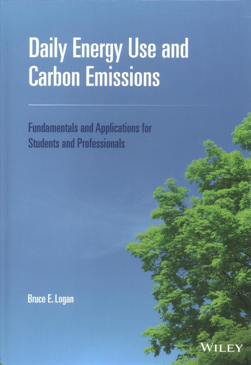 Daily Energy Use and Carbon Emissions By Bruce E. Logan 9781119831013