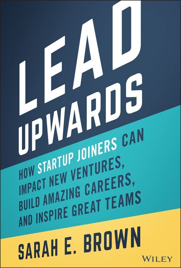 Lead Upwards By Sarah E. Brown 9781119833352 (Hardback)