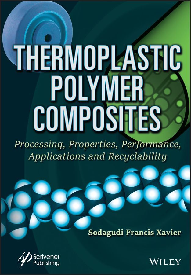 Thermoplastic Polymer Composites By Sodagudi Francis Xavier (Hardback)
