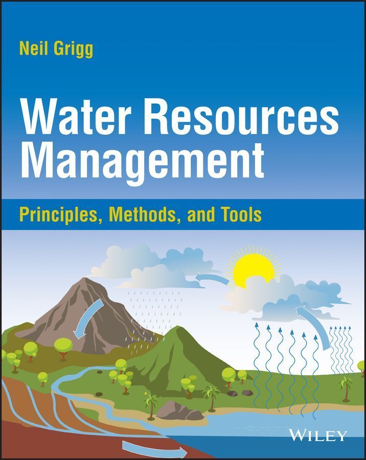 Water Resources Management By Neil S. Grigg 9781119885962 (Hardback)