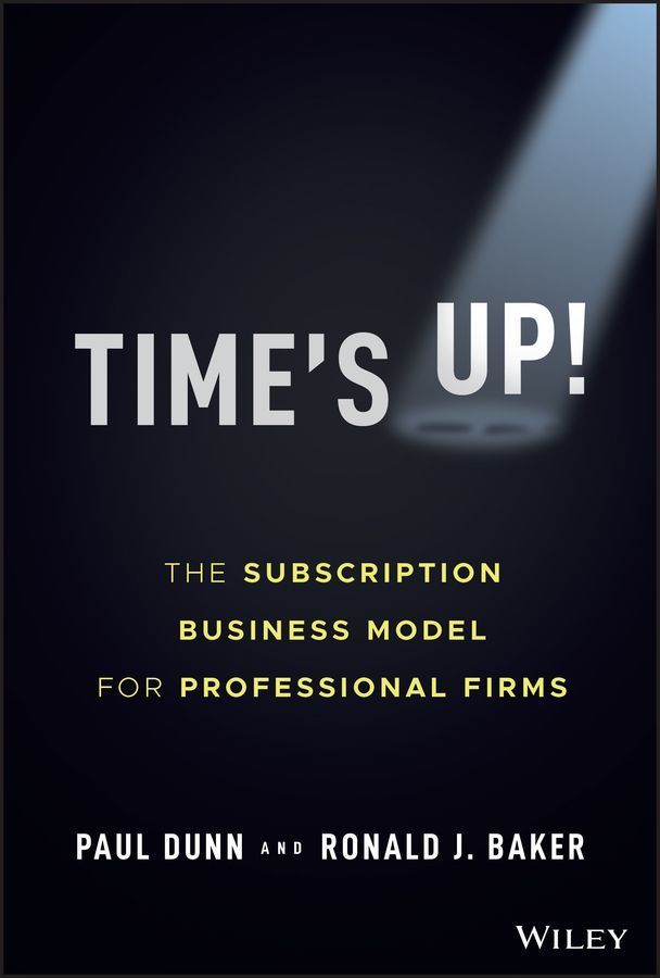 Time's Up! By Paul Dunn, Ronald J. Baker 9781119893523 (Hardback)