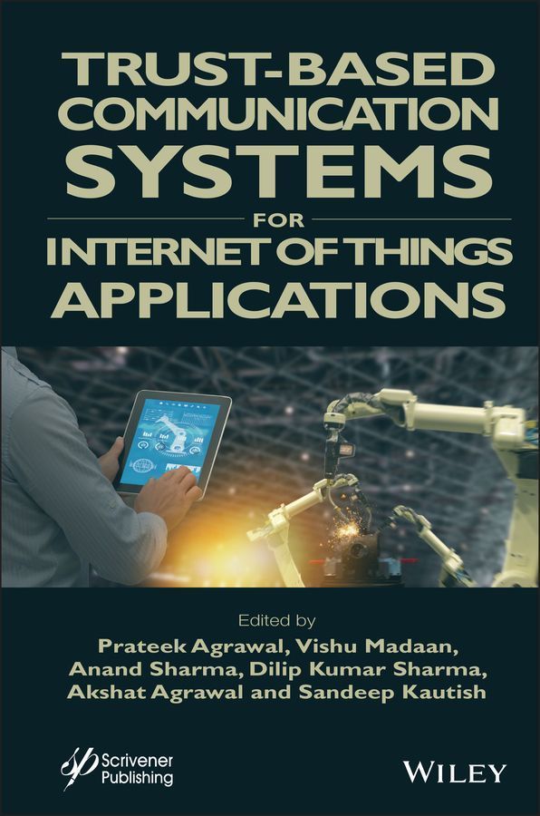 Trust?Based Communication Systems for Internet of Things Applications