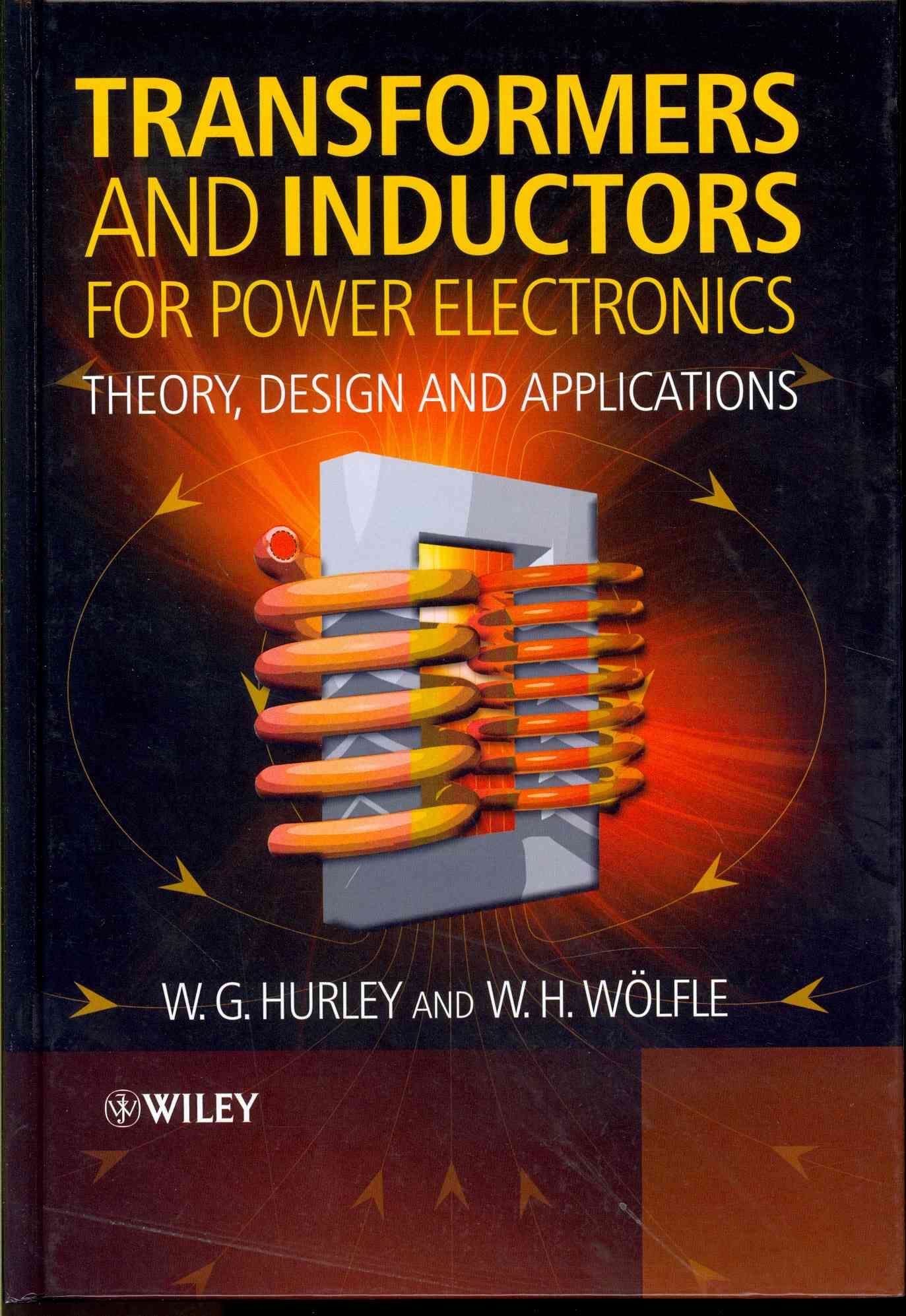 Transformers and Inductors for Power Electronics 9781119950578