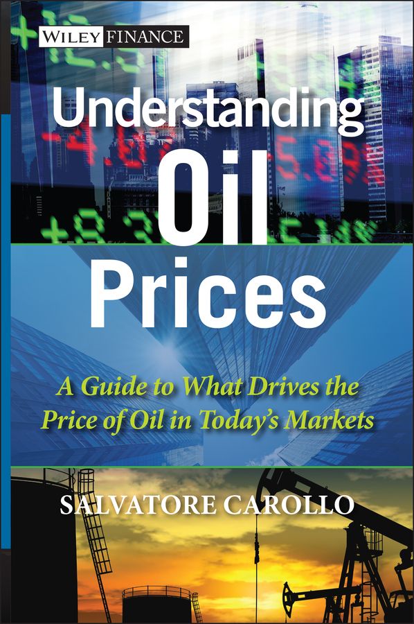 Understanding Oil Prices By Salvatore Carollo 9781119962724 (Hardback)