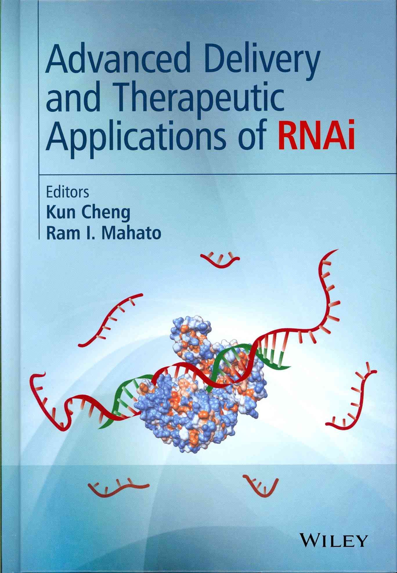 Advanced Delivery and Therapeutic Applications of RNAi 9781119976868