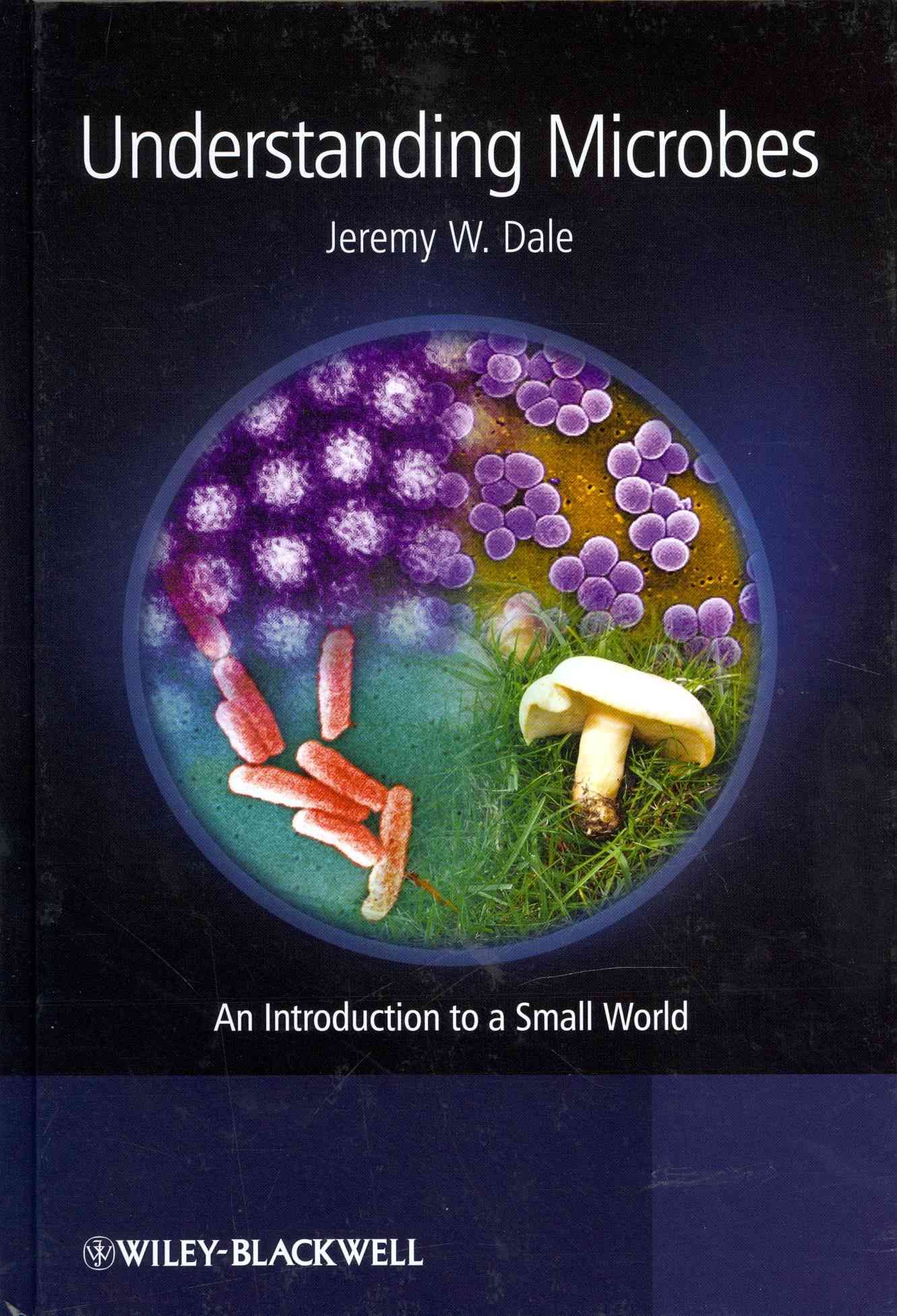 Understanding Microbes By Jeremy Dale 9781119978800 (Hardback)
