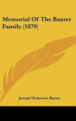 Memorial Of The Baxter Family (1879) By Joseph Nickerson Baxter