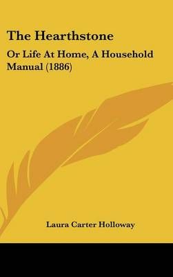 The Hearthstone By Laura Carter Holloway 9781120104632 (Hardback)