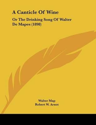 A Canticle Of Wine 9781120110466 (Paperback)