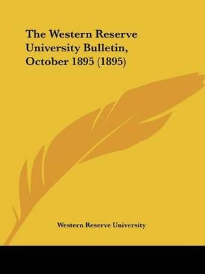 The Western Reserve University Bulletin, October 1895 (1895)