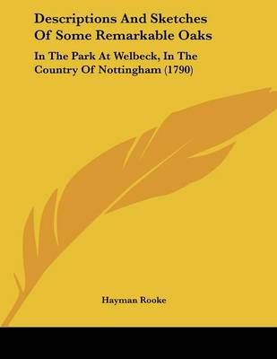 Descriptions And Sketches Of Some Remarkable Oaks By Hayman Rooke