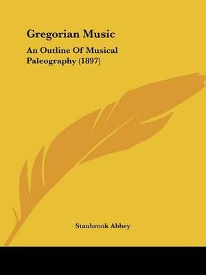 Gregorian Music By Stanbrook Abbey 9781120289070 (Paperback)