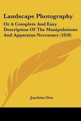 Landscape Photography By Joachim Otte 9781120310736 (Paperback)
