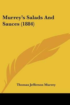 Murrey's Salads And Sauces (1884) By Thomas Jefferson Murrey