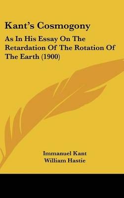Kant's Cosmogony 9781120375216 (Hardback)
