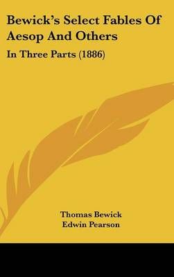 Bewick's Select Fables Of Aesop And Others 9781120379481 (Hardback)