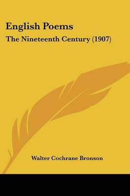 English Poems By Walter Cochrane Bronson (editor) 9781120616548