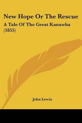 New Hope Or The Rescue By John Lewis 9781120653796 (Paperback)