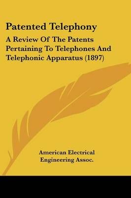 Patented Telephony By American Electrical Engineering Assoc