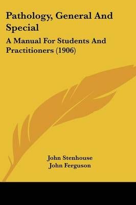 Pathology, General And Special 9781120671523 (Paperback)