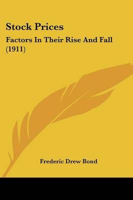 Stock Prices By Frederic Drew Bond 9781120714824 (Paperback)