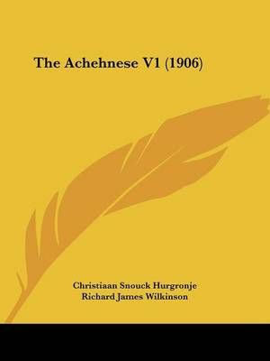 The Achehnese V1 (1906) 9781120721815 (Paperback)