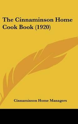 The Cinnaminson Home Cook Book (1920) 9781120786036 (Hardback)