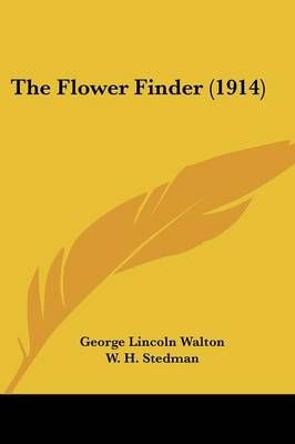 The Flower Finder (1914) 9781120881328 (Paperback)