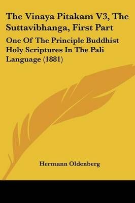 The Vinaya Pitakam V3, The Suttavibhanga, First Part 9781120935373