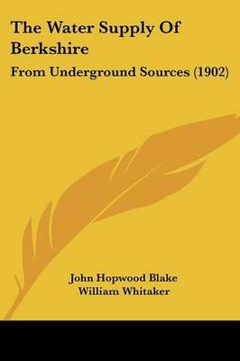 The Water Supply Of Berkshire 9781120935991 (Paperback)
