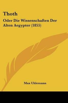Thoth By Max Uhlemann 9781120941732 (Paperback)