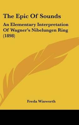The Epic Of Sounds By Freda Winworth 9781120992383 (Hardback)