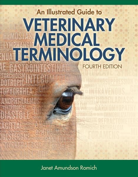 An Illustrated Guide to Veterinary Medical Terminology 9781133125761