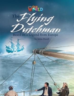 Our World Readers: The Flying Dutchman By John Porell 9781133730873