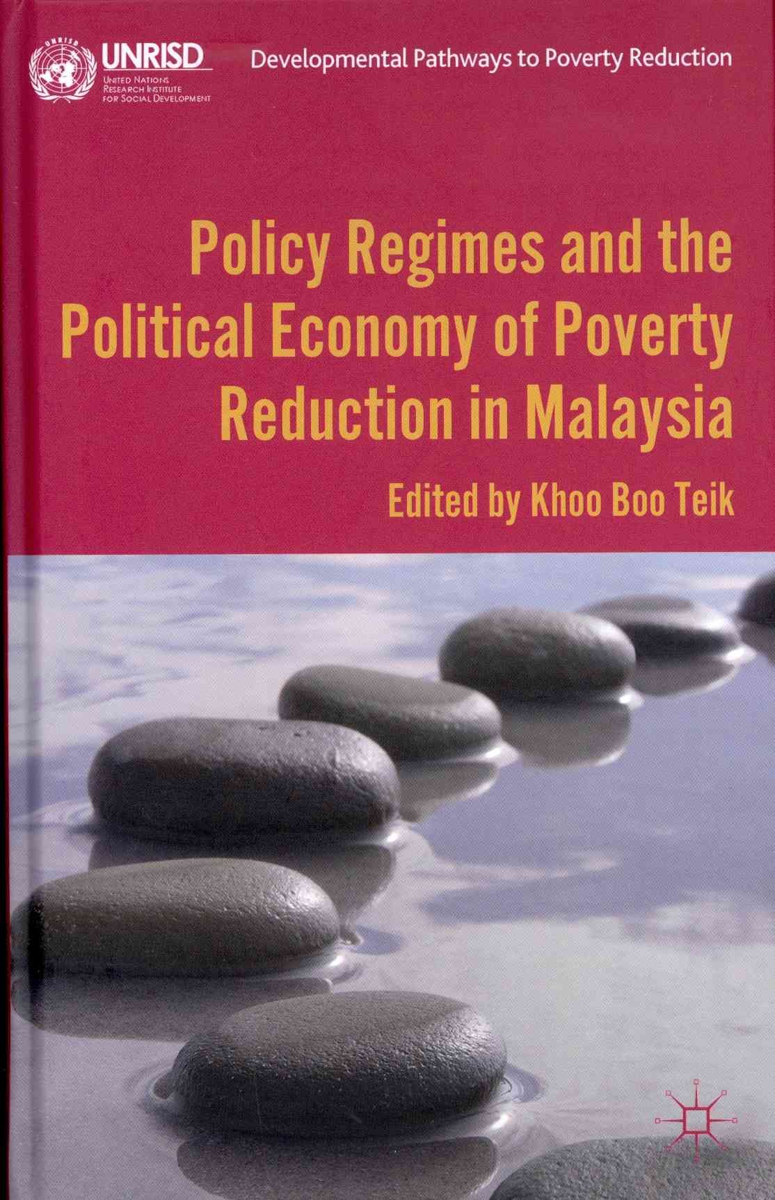 Policy Regimes and the Political Economy of Poverty Reduction in Malaysia